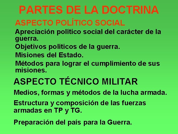 PARTES DE LA DOCTRINA ASPECTO POLÍTICO SOCIAL Apreciación político social del carácter de la