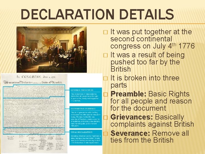 DECLARATION DETAILS It was put together at the second continental congress on July 4