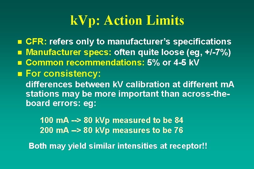 k. Vp: Action Limits n CFR: refers only to manufacturer’s specifications Manufacturer specs: often