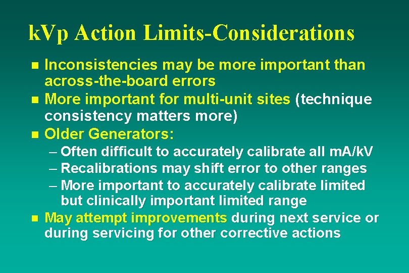 k. Vp Action Limits-Considerations Inconsistencies may be more important than across-the-board errors n More