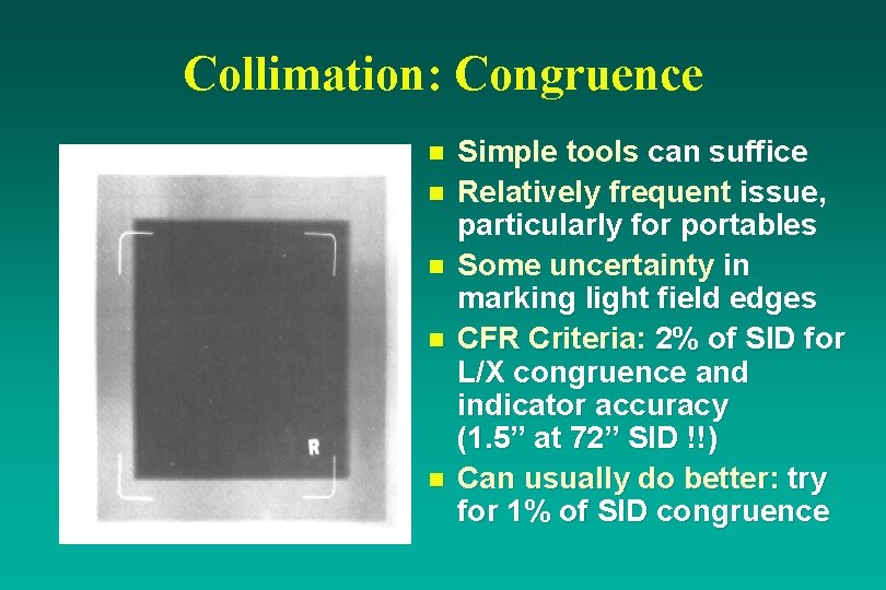 Collimation: Congruence n n n Simple tools can suffice Relatively frequent issue, particularly for