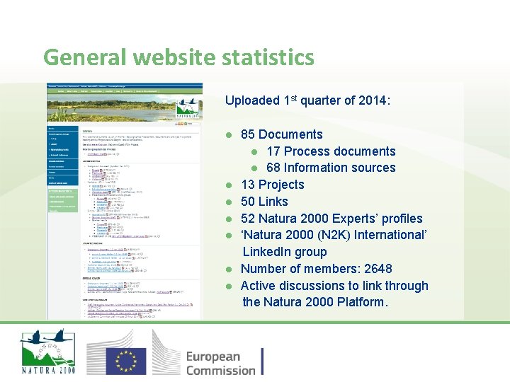 General website statistics Uploaded 1 st quarter of 2014: l l l l 85