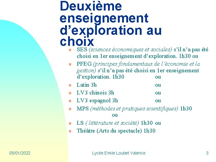 Deuxième enseignement d’exploration au choix SES (sciences économiques et sociales) s’il n’a pas été