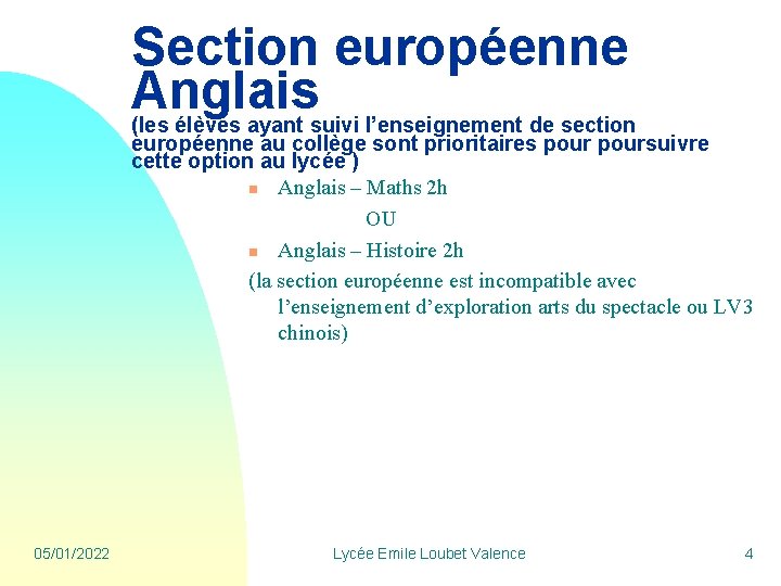 Section européenne Anglais (les élèves ayant suivi l’enseignement de section européenne au collège sont