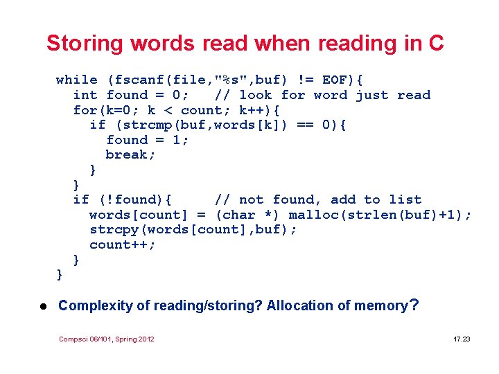 Storing words read when reading in C while (fscanf(file, "%s", buf) != EOF){ int