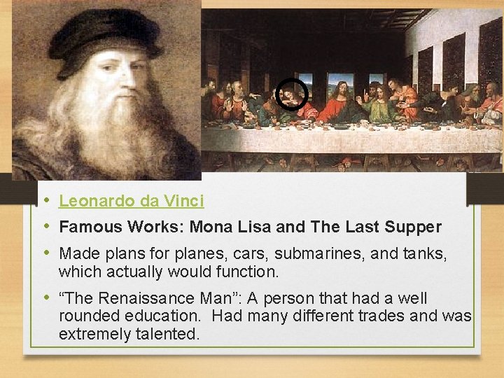  • Leonardo da Vinci • Famous Works: Mona Lisa and The Last Supper