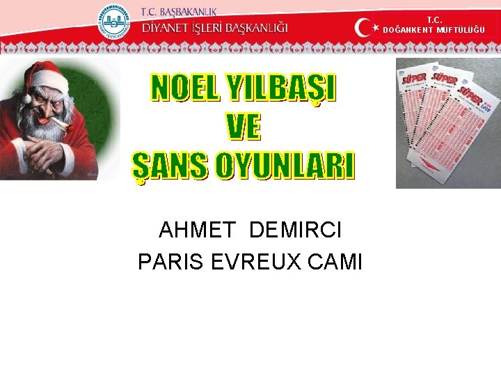 T. C. DOĞANKENT MÜFTÜLÜĞÜ AHMET DEMIRCI PARIS EVREUX CAMI 