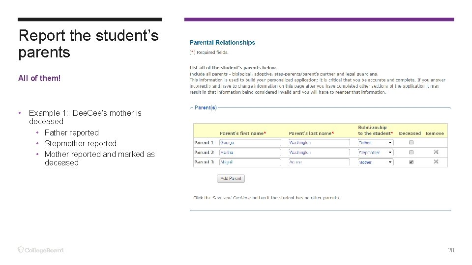 Report the student’s parents All of them! • Example 1: Dee. Cee’s mother is