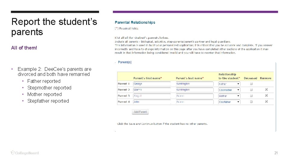 Report the student’s parents All of them! • Example 2: Dee. Cee’s parents are