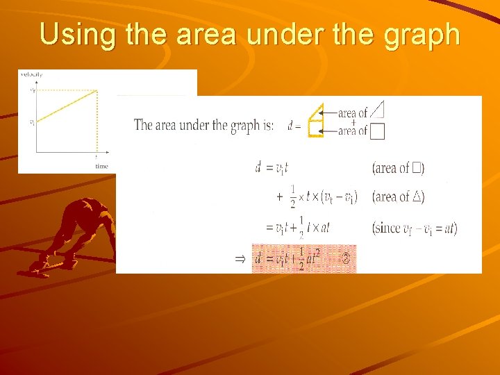 Using the area under the graph 