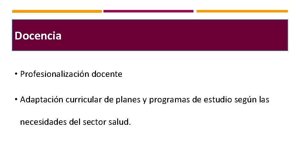 Docencia • Profesionalización docente • Adaptación curricular de planes y programas de estudio según