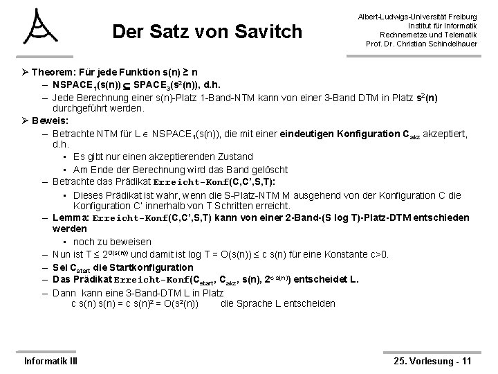 Der Satz von Savitch Albert-Ludwigs-Universität Freiburg Institut für Informatik Rechnernetze und Telematik Prof. Dr.