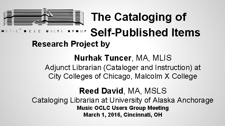 The Cataloging of Self-Published Items Research Project by Nurhak Tuncer, MA, MLIS Adjunct Librarian