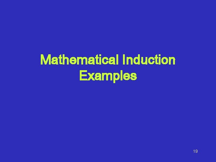 Mathematical Induction Examples 19 