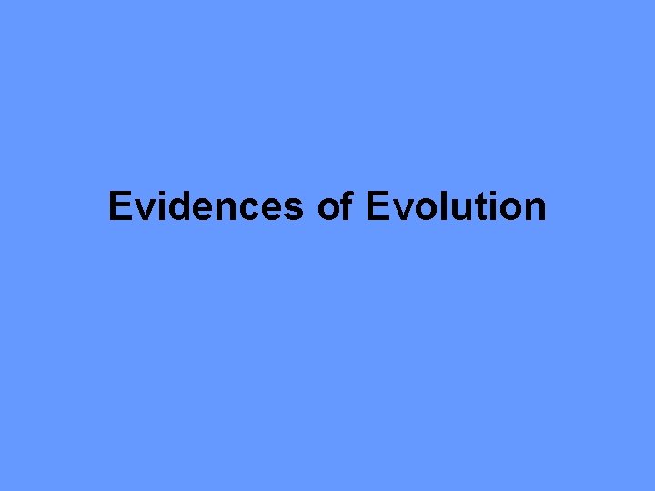 Evidences of Evolution 