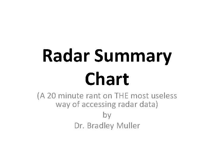 Radar Summary Chart (A 20 minute rant on THE most useless way of accessing