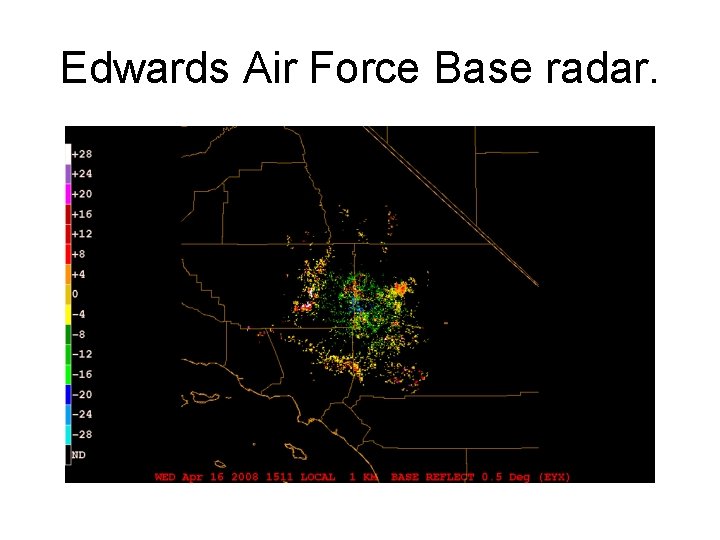 Edwards Air Force Base radar. 