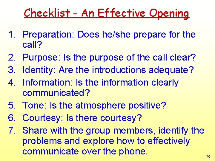 Checklist - An Effective Opening 1. Preparation: Does he/she prepare for the call? 2.