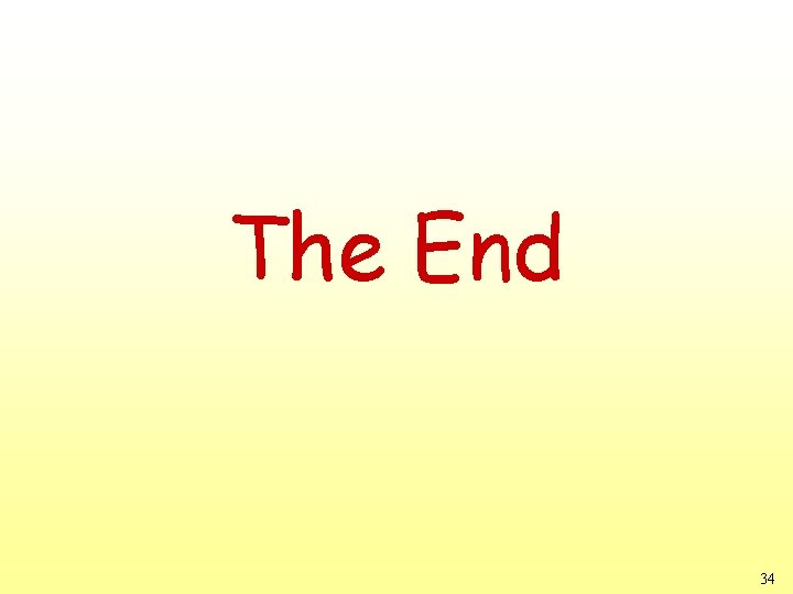 The End 34 