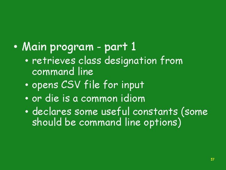  • Main program - part 1 • retrieves class designation from command line