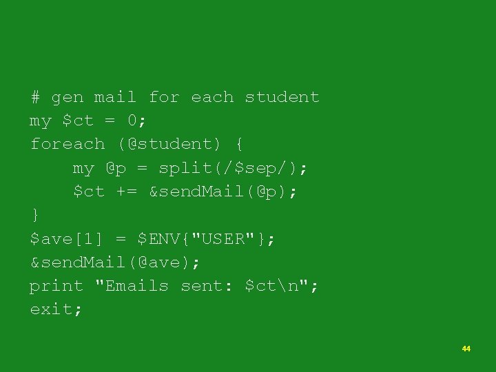# gen mail for each student my $ct = 0; foreach (@student) { my