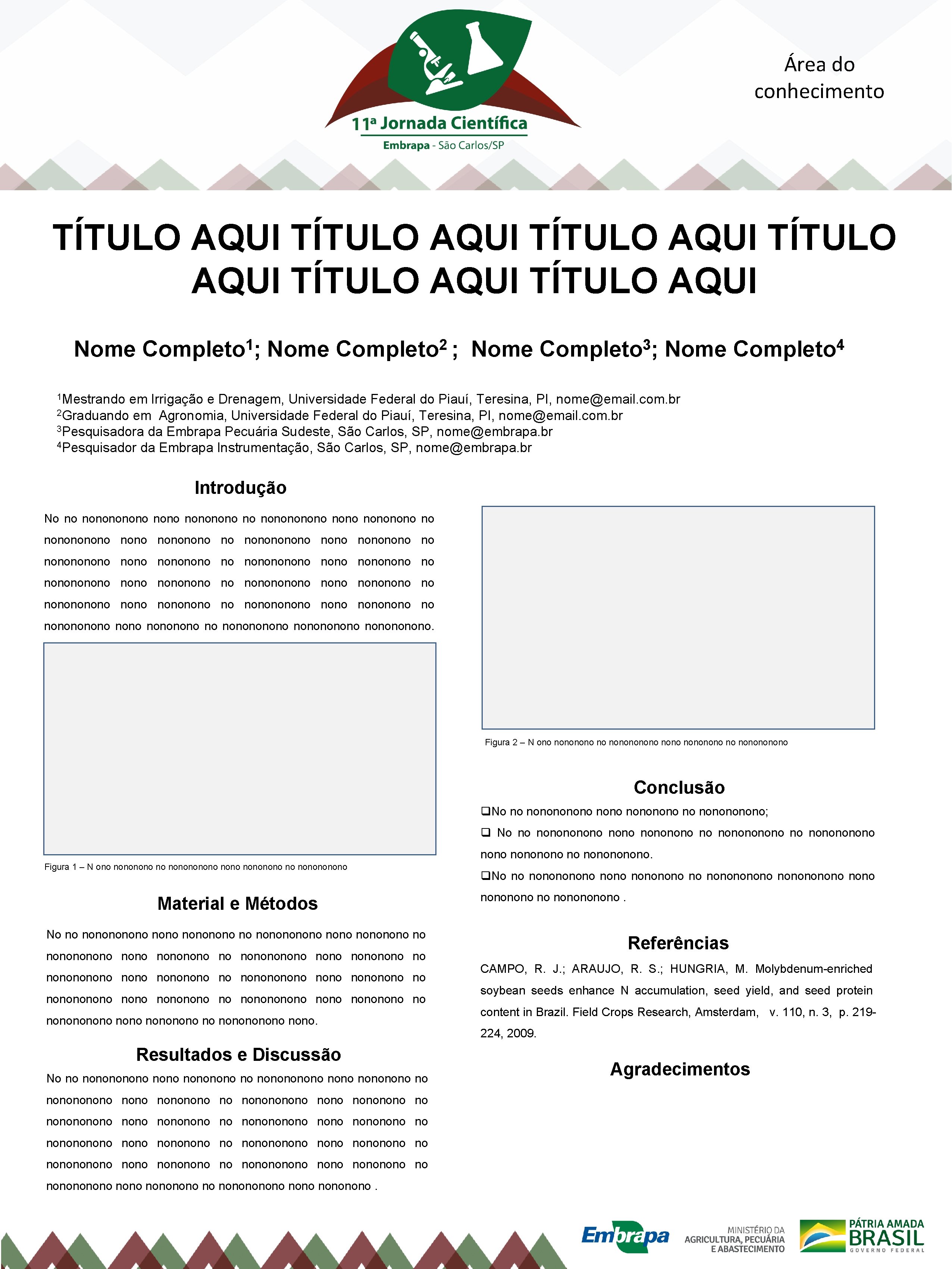 Área do conhecimento TÍTULO AQUI TÍTULO AQUI Nome 1 Completo ; Nome 2 Completo