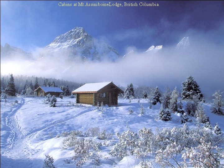 Cabins at Mt. Assiniboine. Lodge, British Columbia. 