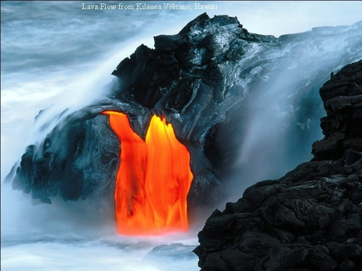 Lava Flow from Kilauea Volcano, Hawaii 