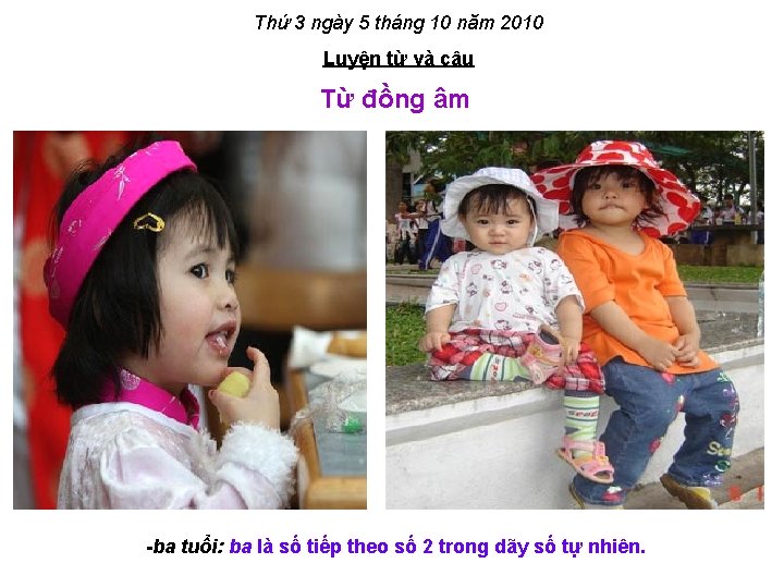 Thứ 3 ngày 5 tháng 10 năm 2010 Luyện từ và câu Từ đồng