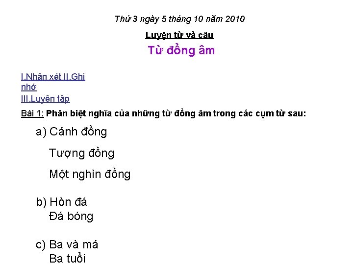 Thứ 3 ngày 5 tháng 10 năm 2010 Luyện từ và câu Từ đồng