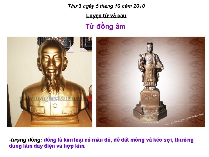 Thứ 3 ngày 5 tháng 10 năm 2010 Luyện từ và câu Từ đồng