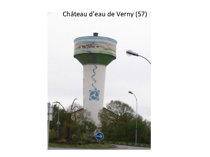 Château d’eau de Verny (57) 