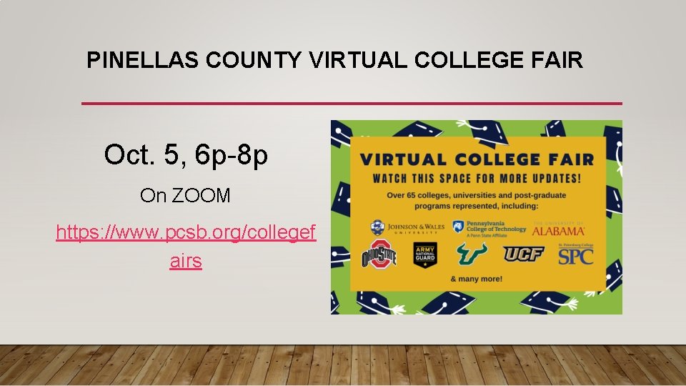 PINELLAS COUNTY VIRTUAL COLLEGE FAIR Oct. 5, 6 p-8 p On ZOOM https: //www.