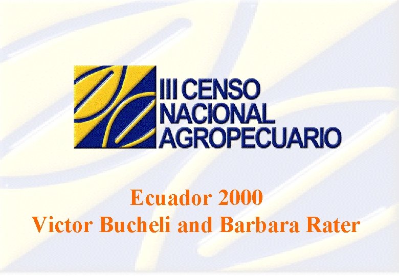 Ecuador 2000 Victor Bucheli and Barbara Rater 