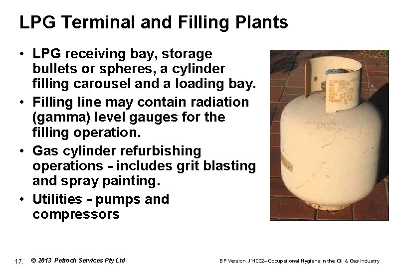 LPG Terminal and Filling Plants • LPG receiving bay, storage bullets or spheres, a