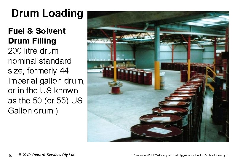 Drum Loading Fuel & Solvent Drum Filling 200 litre drum nominal standard size, formerly