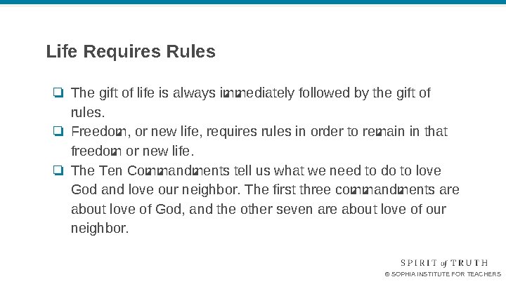 Life Requires Rules ❏ The gift of life is always immediately followed by the Life Requires Rules ❏ The gift of life is always immediately followed by the