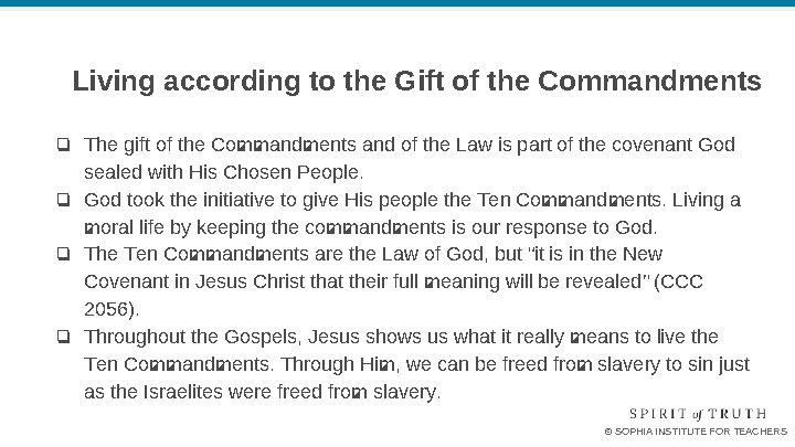Living according to the Gift of the Commandments ❏ The gift of the Commandments Living according to the Gift of the Commandments ❏ The gift of the Commandments