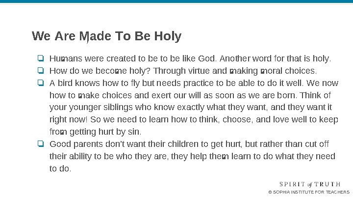 We Are Made To Be Holy ❏ Humans were created to be like God. We Are Made To Be Holy ❏ Humans were created to be like God.