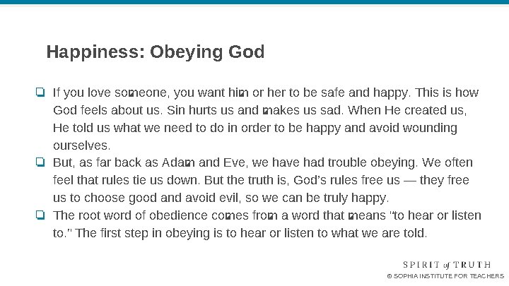 Happiness: Obeying God ❏ If you love someone, you want him or her to Happiness: Obeying God ❏ If you love someone, you want him or her to