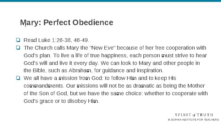 Mary: Perfect Obedience ❏ Read Luke 1: 26 -38, 46 -49. ❏ The Church Mary: Perfect Obedience ❏ Read Luke 1: 26 -38, 46 -49. ❏ The Church