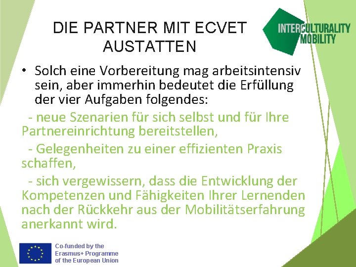 DIE PARTNER MIT ECVET AUSTATTEN • Solch eine Vorbereitung mag arbeitsintensiv sein, aber immerhin