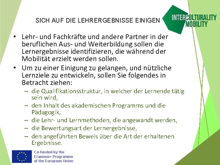 SICH AUF DIE LEHRERGEBNISSE EINIGEN • Lehr- und Fachkräfte und andere Partner in der