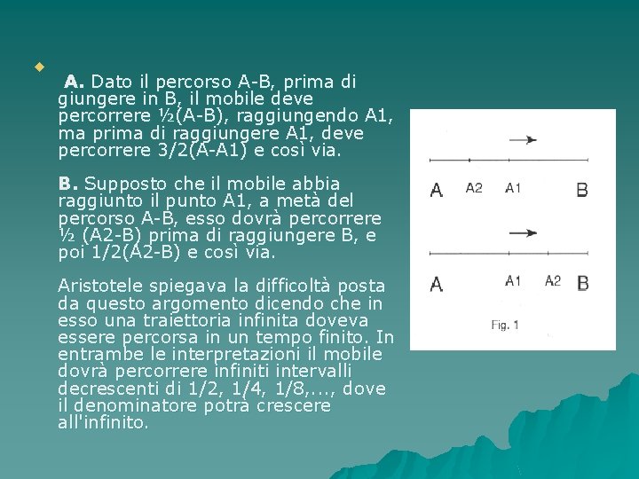 u A. Dato il percorso A-B, prima di giungere in B, il mobile deve