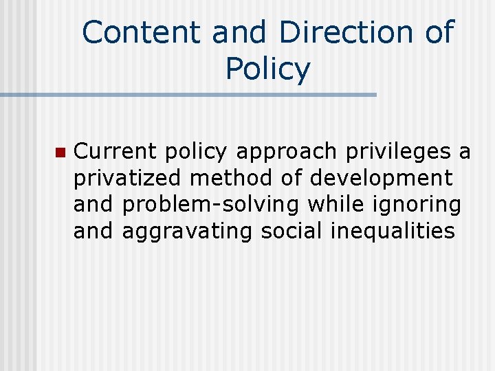 Policy Setting Direction Challenges for Social Policy in India August 2