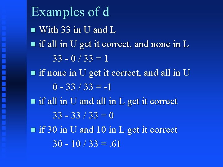 Examples of d With 33 in U and L n if all in U