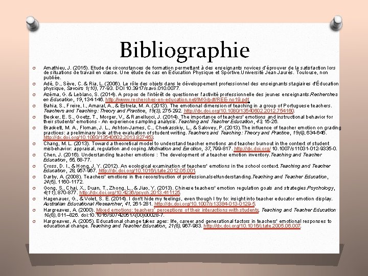 Bibliographie O O O O Amathieu, J. (2015). Etude de circonstances de formation permettant