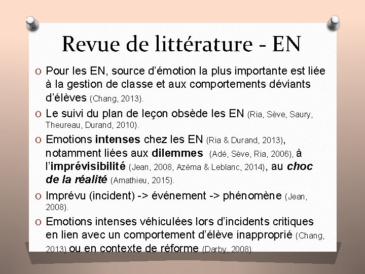 Revue de littérature - EN O Pour les EN, source d’émotion la plus importante