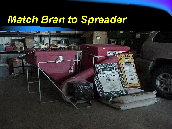 Match Bran to Spreader 