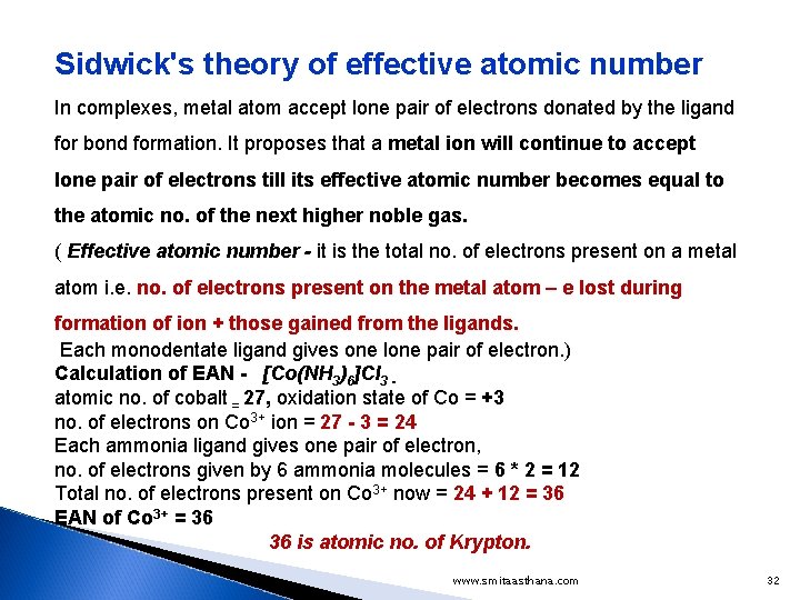 Sidwick's theory of effective atomic number In complexes, metal atom accept lone pair of Sidwick's theory of effective atomic number In complexes, metal atom accept lone pair of